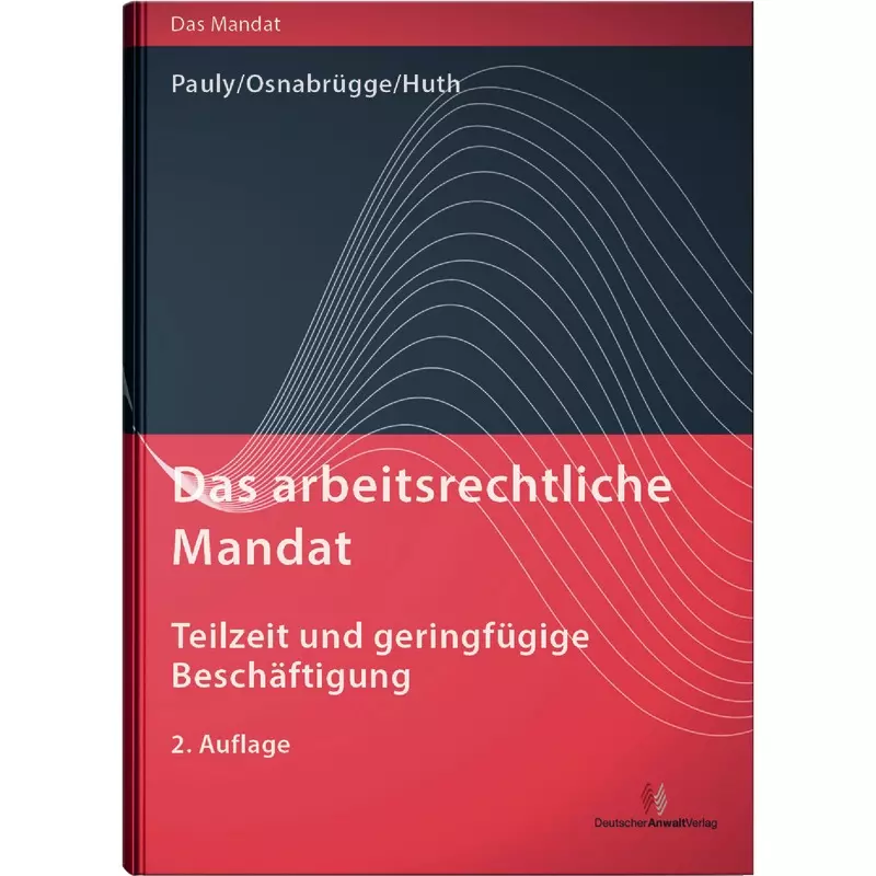 Das arbeitsrechtliche Mandat