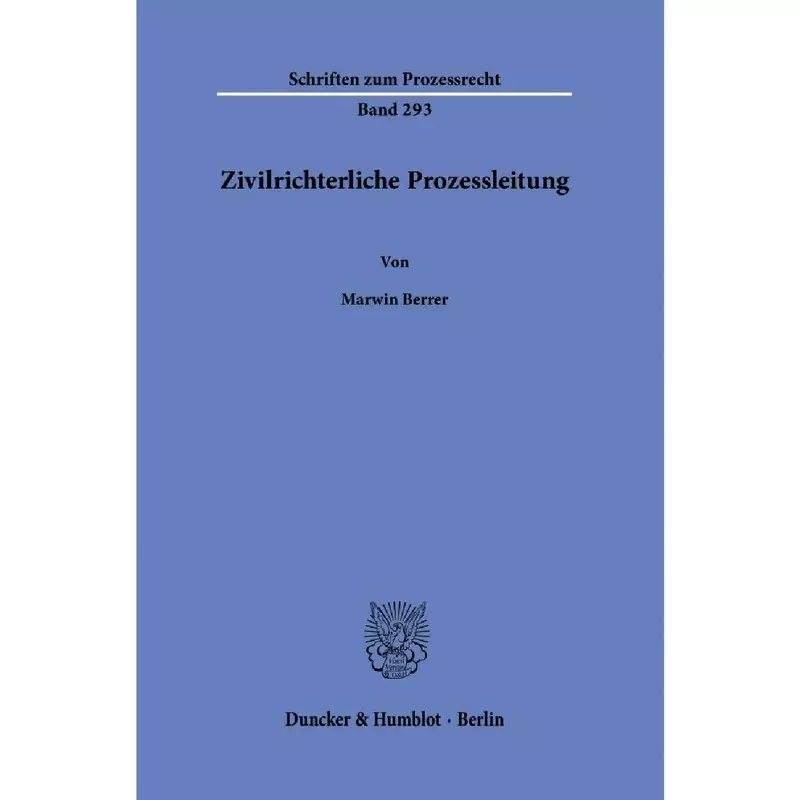 Zivilrichterliche Prozessleitung