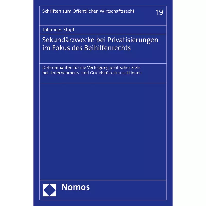 Sekundärzwecke bei Privatisierungen im Fokus des Beihilfenrechts
