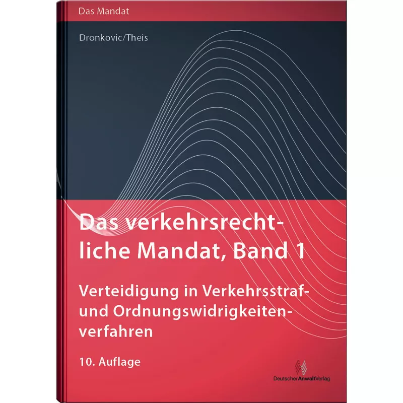 Das verkehrsrechtliche Mandat Band 1