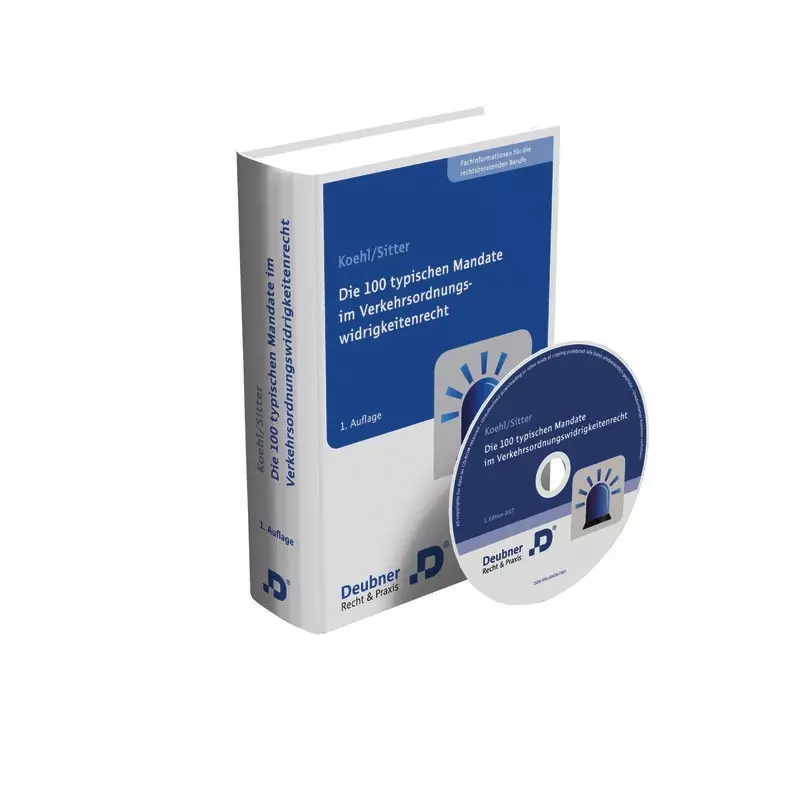 Die 100 typischen Mandate im Verkehrsordnungswidrigkeitenrecht - mit Fortsetzungsbezug