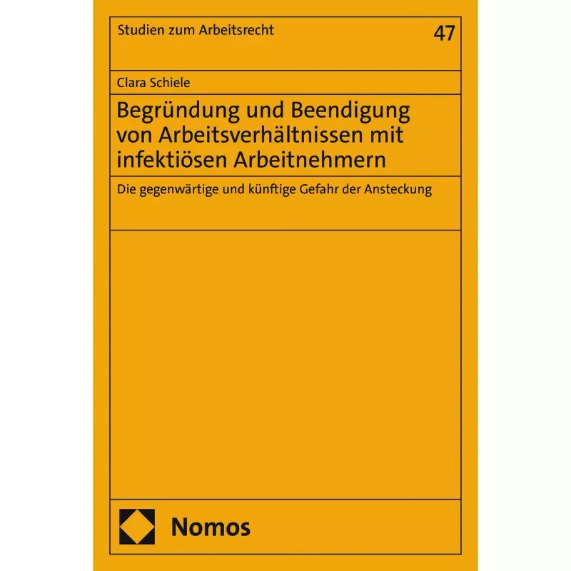 Begründung und Beendigung von Arbeitsverhältnissen mit infektiösen Arbeitnehmern