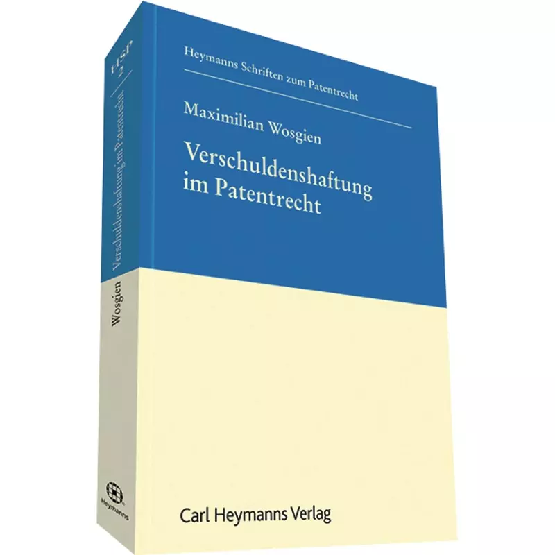 Verschuldenshaftung im Patentrecht