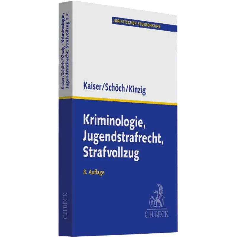 Kriminologie - Jugendstrafrecht - Strafvollzug
