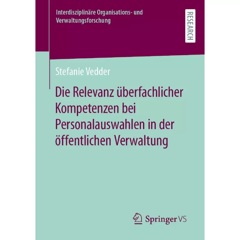 Die Relevanz überfachlicher Kompetenzen bei Personalauswahlen in der öffentlichen Verwaltung