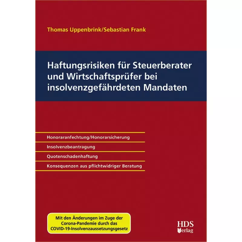 Haftungsrisiken für Steuerberater und Wirtschaftsprüfer bei insolvenzgefährdeten Mandaten