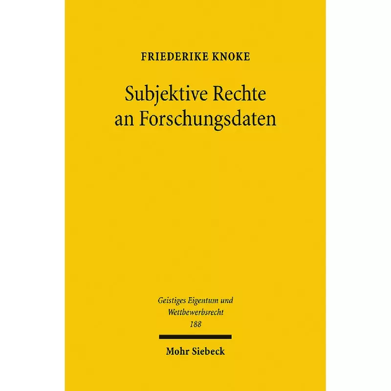 Subjektive Rechte an Forschungsdaten