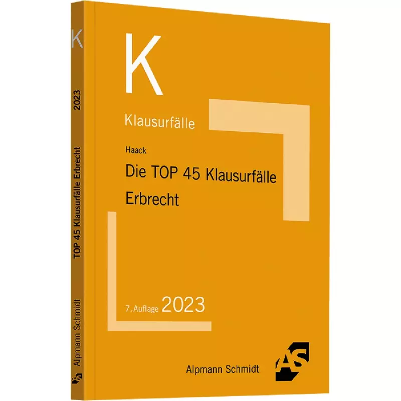 Die TOP 45 Klausurfälle Erbrecht