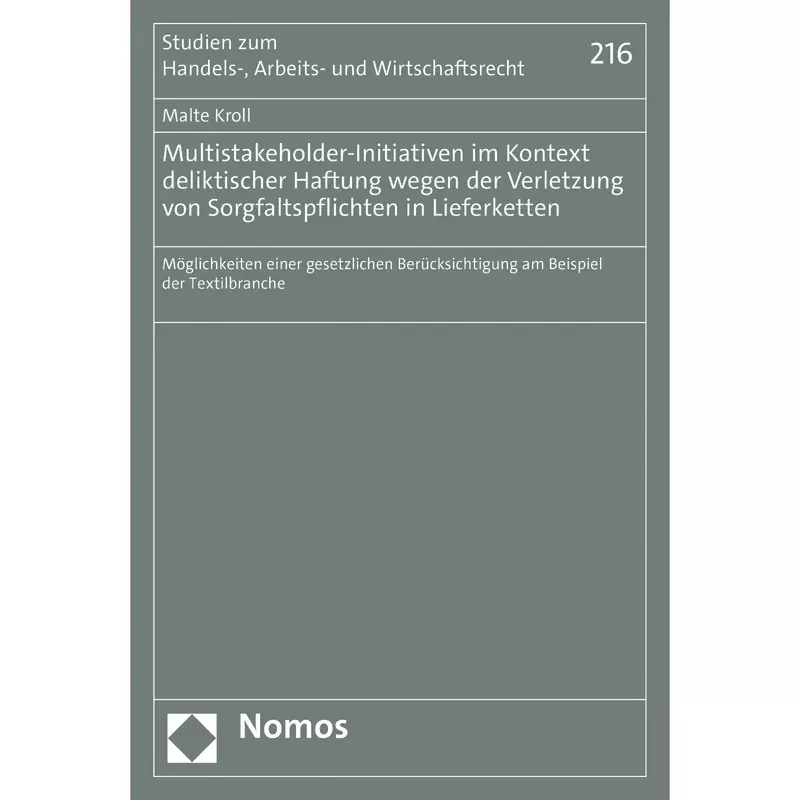 Multistakeholder-Initiativen im Kontext deliktischer Haftung wegen der Verletzung von Sorgfaltspflichten in Lieferketten