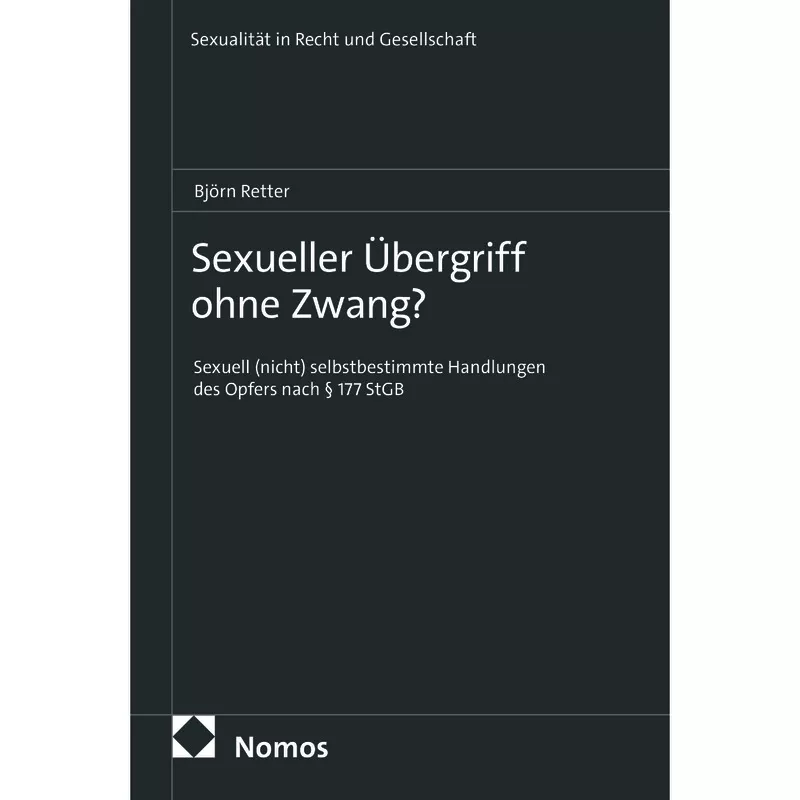 Sexueller Übergriff ohne Zwang?