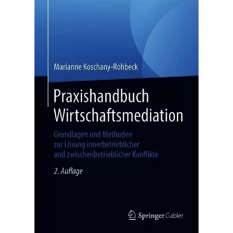Praxishandbuch Wirtschaftsmediation