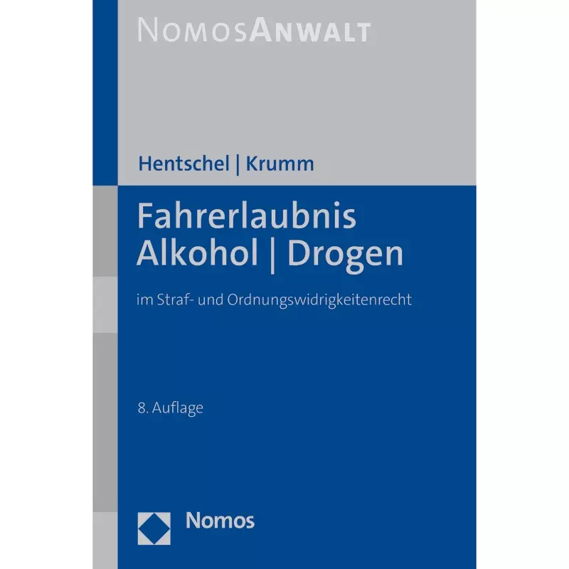 Fahrerlaubnis, Alkohol, Drogen