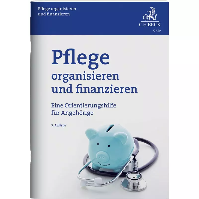 Pflege organisieren und finanzieren