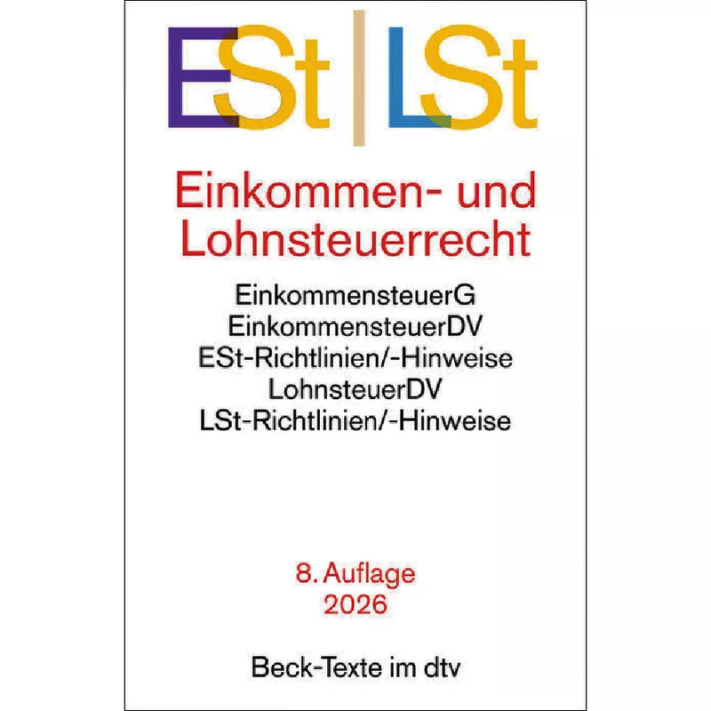 Einkommen- und Lohnsteuerrecht: ESt / LSt (dtv 53323)
