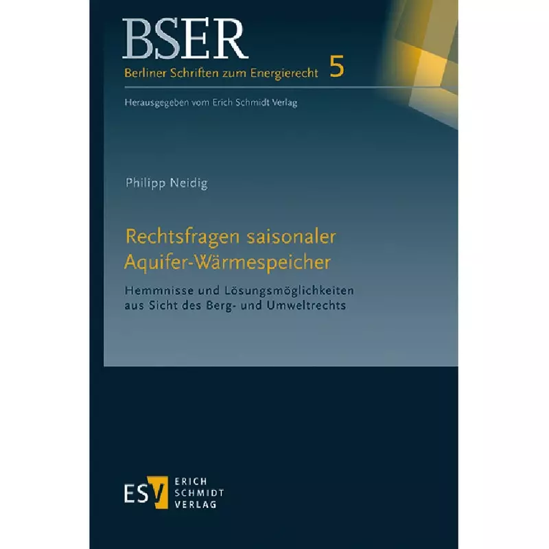 Rechtsfragen saisonaler Aquifer-Wärmespeicher