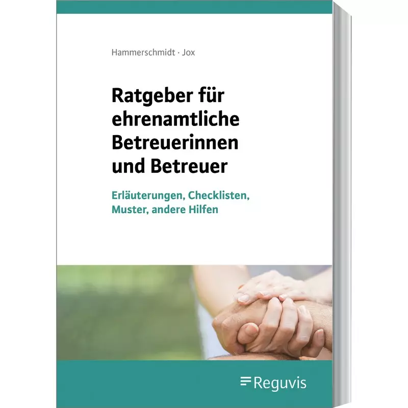 Ratgeber für ehrenamtliche Betreuerinnen und Betreuer