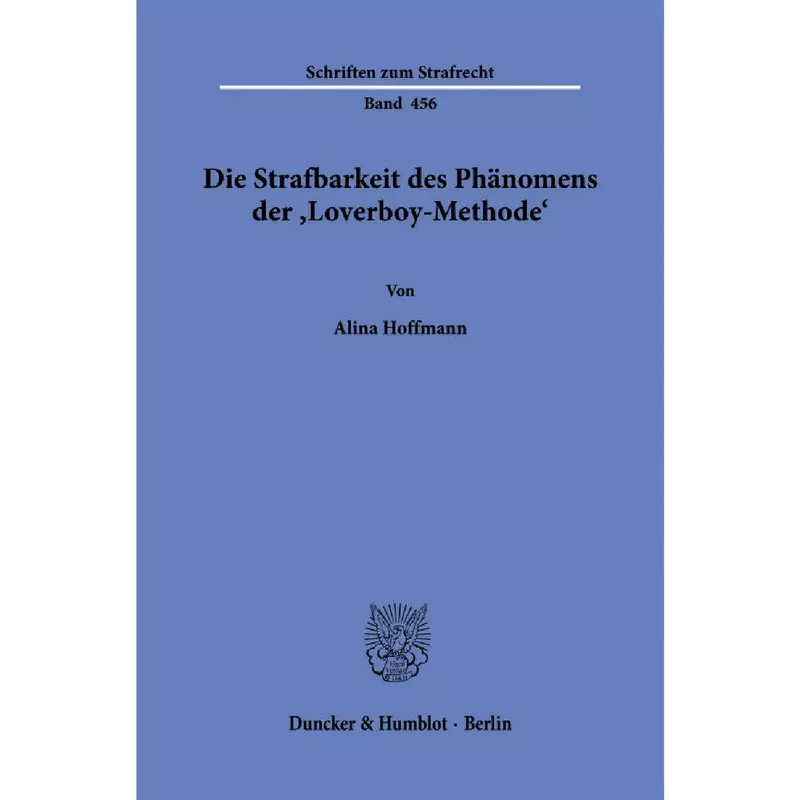 Die Strafbarkeit des Phänomens der ›Loverboy-Methode‹