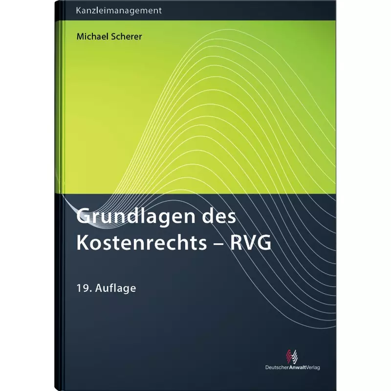 Grundlagen des Kostenrechts - RVG