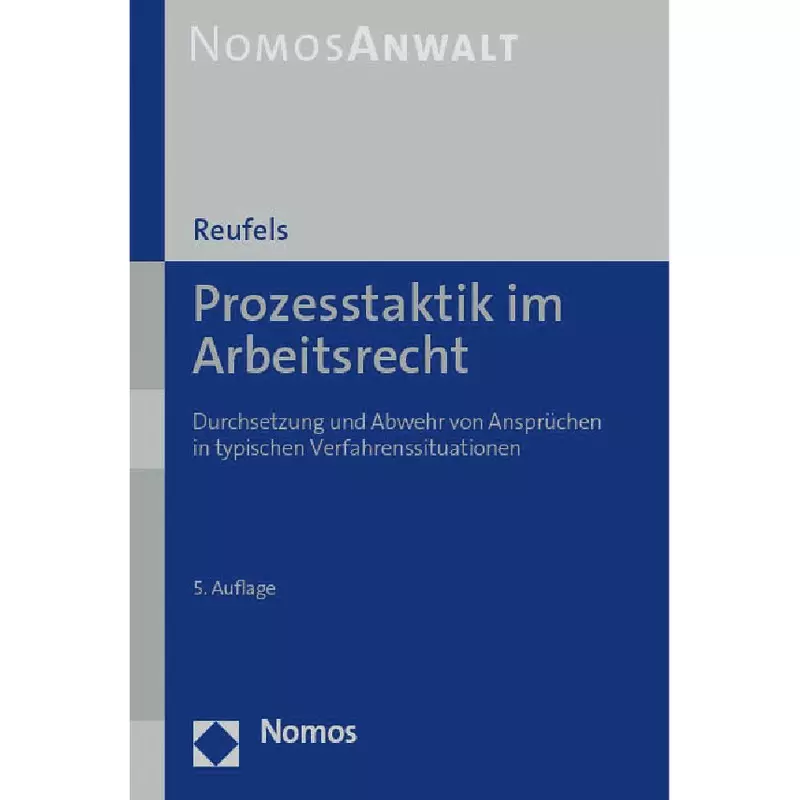 Prozesstaktik im Arbeitsrecht