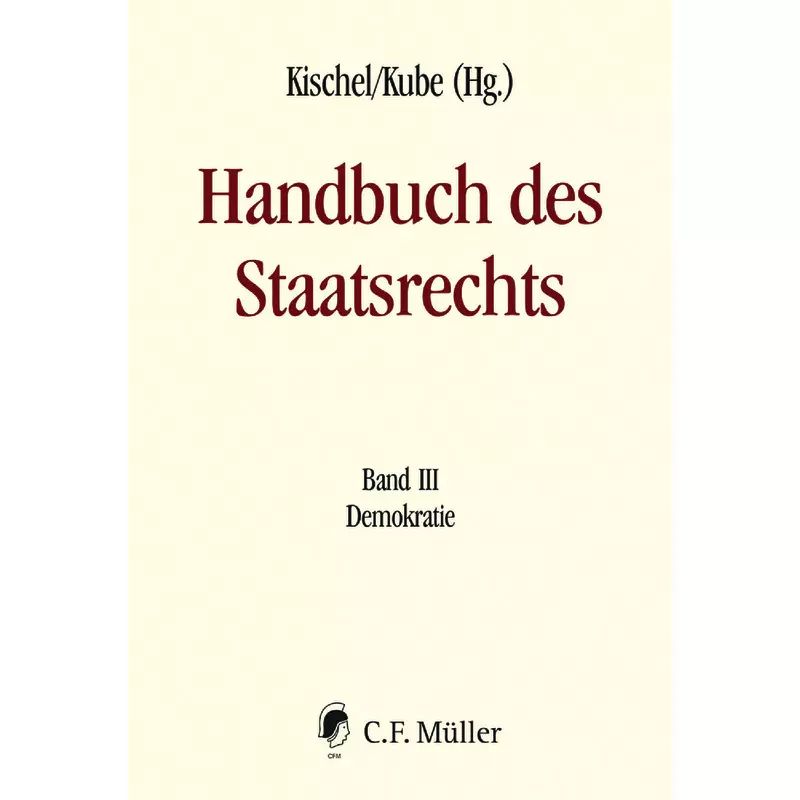 Handbuch des Staatsrechts Neuausgabe Band III