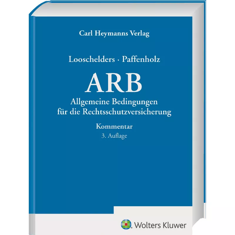 ARB - Allgemeine Bedingungen für die Rechtsschutzversicherung