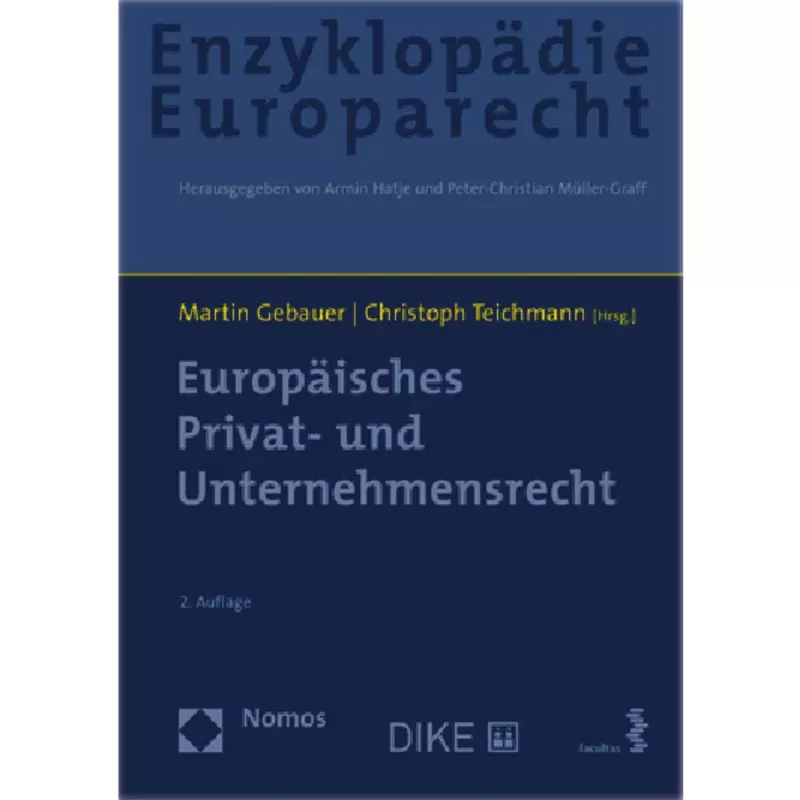 Enzyklopädie Europarecht Europäisches Privat- und Unternehmensrecht