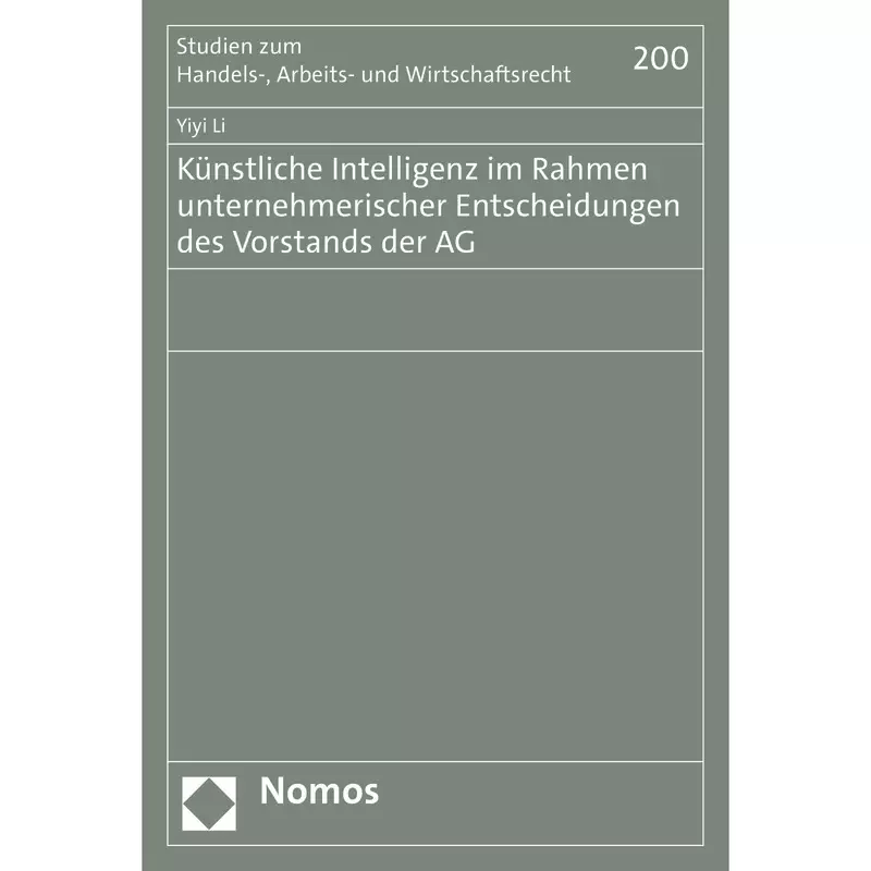 Künstliche Intelligenz im Rahmen unternehmerischer Entscheidungen des Vorstands der AG