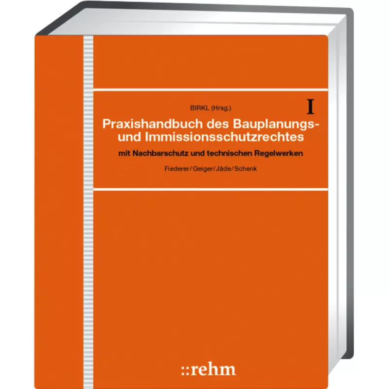 Praxishandbuch des Bauplanungs- und Immissionsschutzrechts - ohne Fortsetzungsbezug