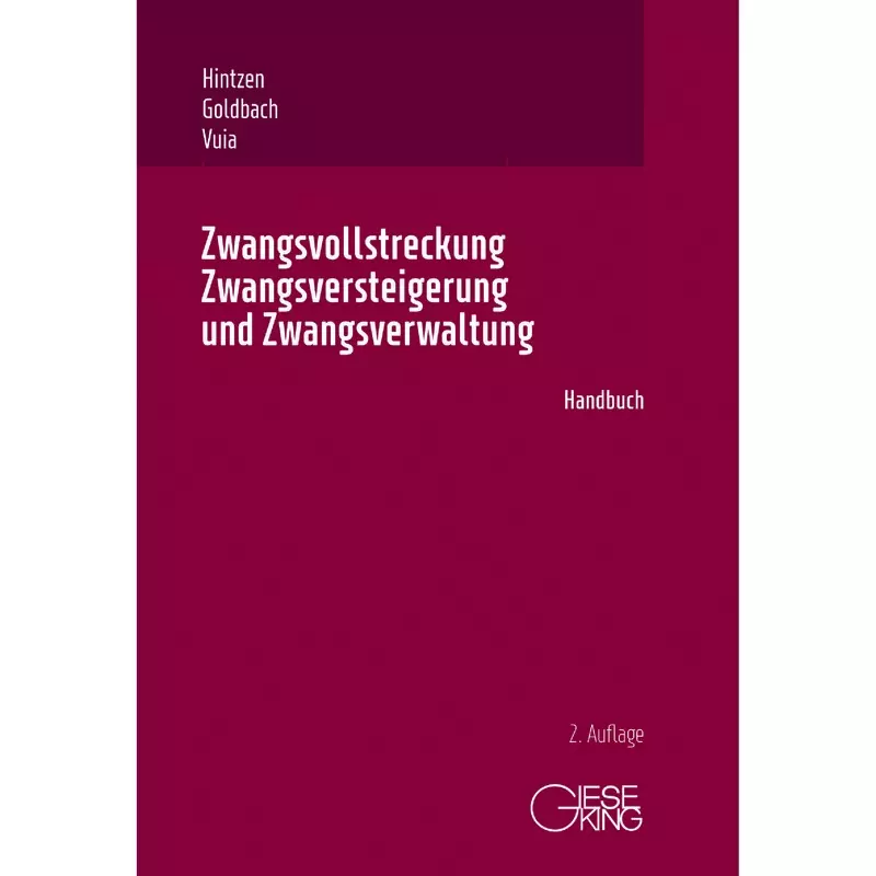 Zwangsvollstreckung, Zwangsversteigerung und Zwangsverwaltung