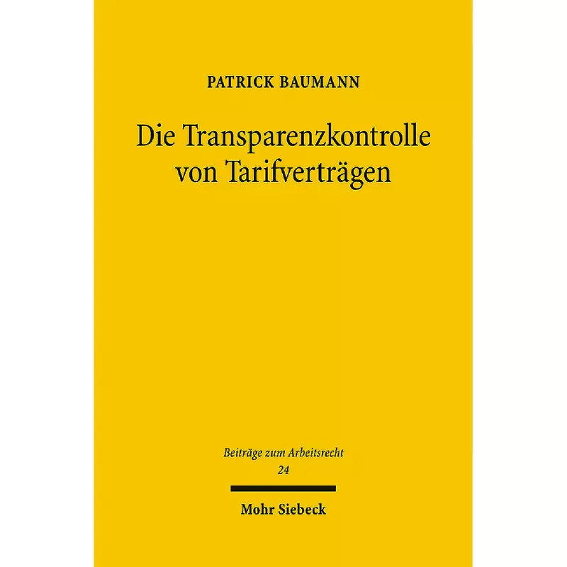 Die Transparenzkontrolle von Tarifverträgen