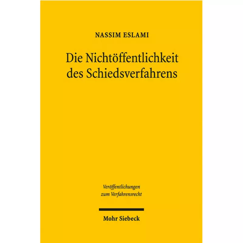 Die Nichtöffentlichkeit des Schiedsverfahrens