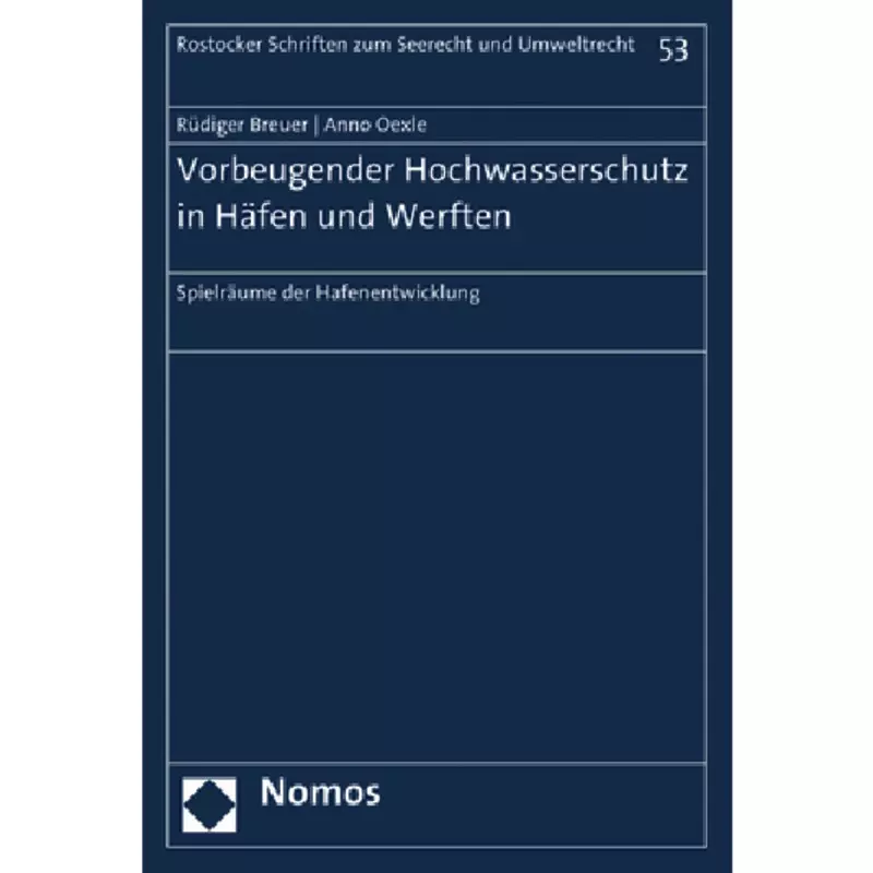 Vorbeugender Hochwasserschutz in Häfen und Werften