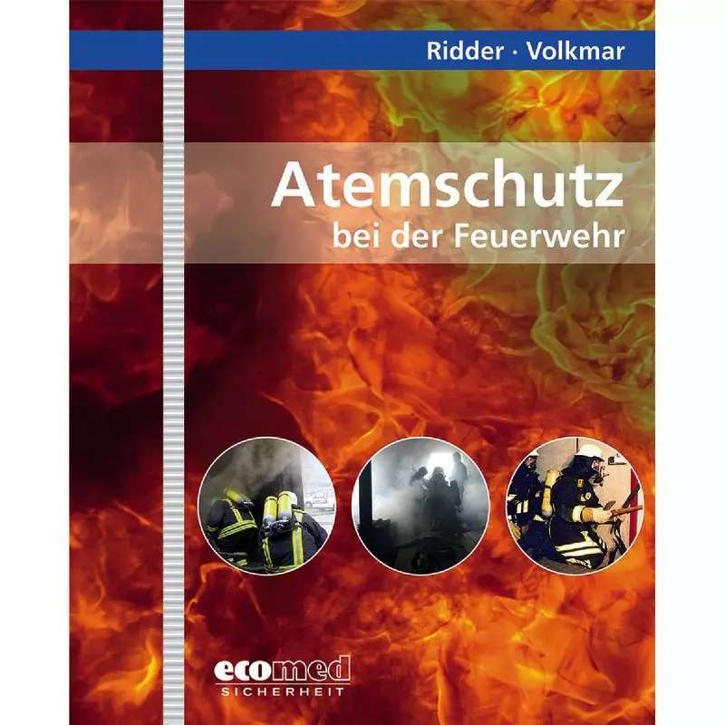 Atemschutz bei der Feuerwehr - mit Fortsetzungsbezug