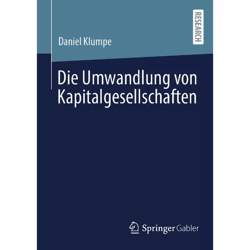 Die Umwandlung von Kapitalgesellschaften
