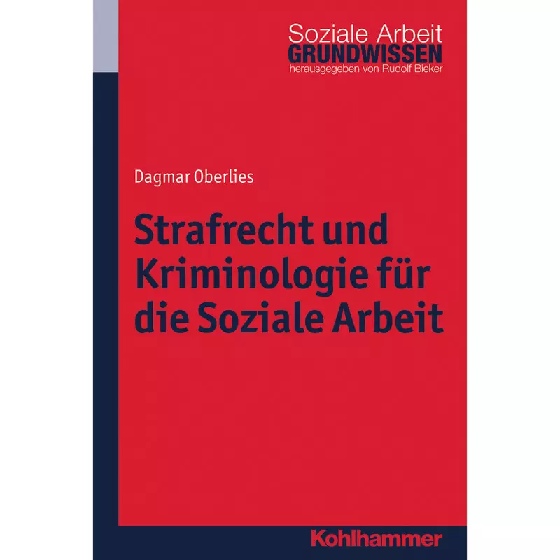 Strafrecht und Kriminologie für die Soziale Arbeit