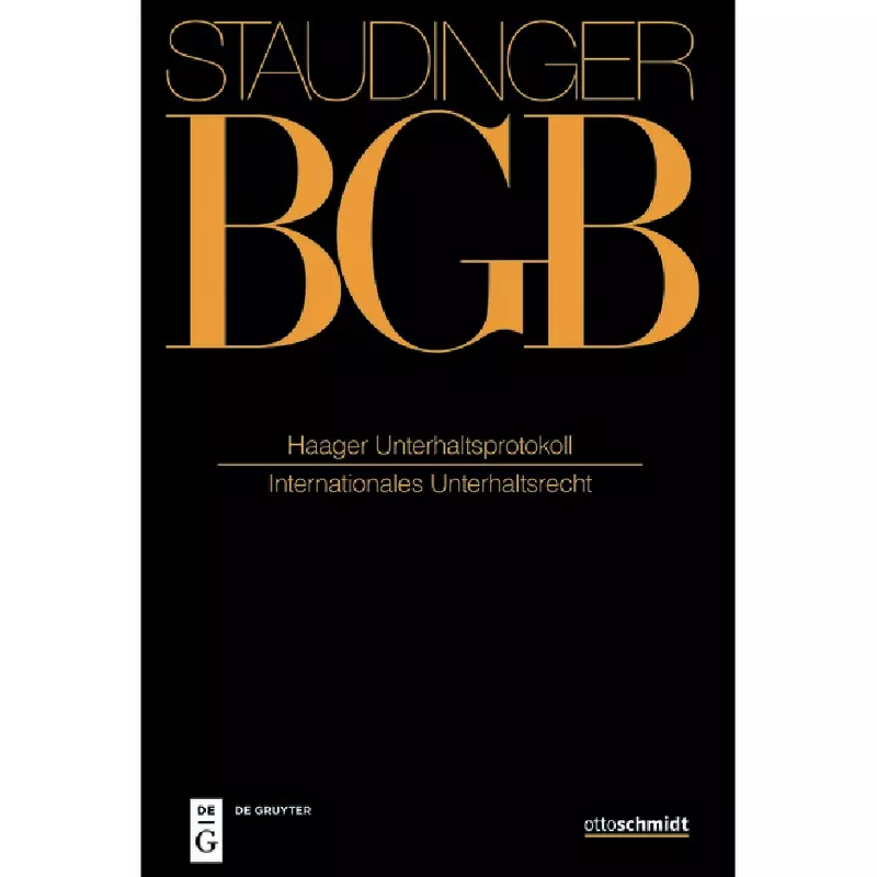 BGB - Bürgerliches Gesetzbuch - EGBGB / IPR Einführungsgesetz zum Bürgerlichen Gesetzbuch/IPR / Haager Unterhaltsprotokoll