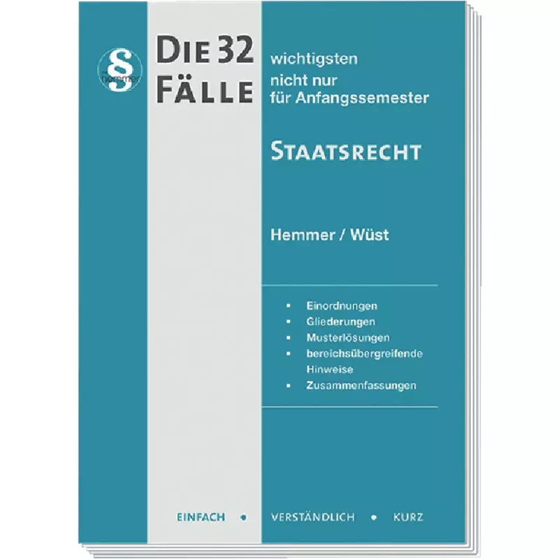 Die 32 wichtigsten Fälle Staatsrecht