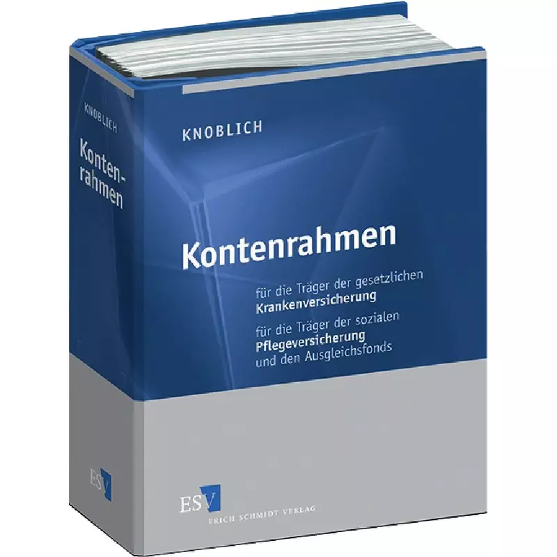 Kontenrahmen für die Träger der gesetzlichen Krankenversicherung und für den Gesundheitsfonds Kontenrahmen für die Träger der sozialen Pflegeversicherung und den Ausgleichsfonds - ohne Fortsetzungsbezug