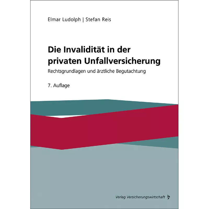 Die Invalidität in der privaten Unfallversicherung