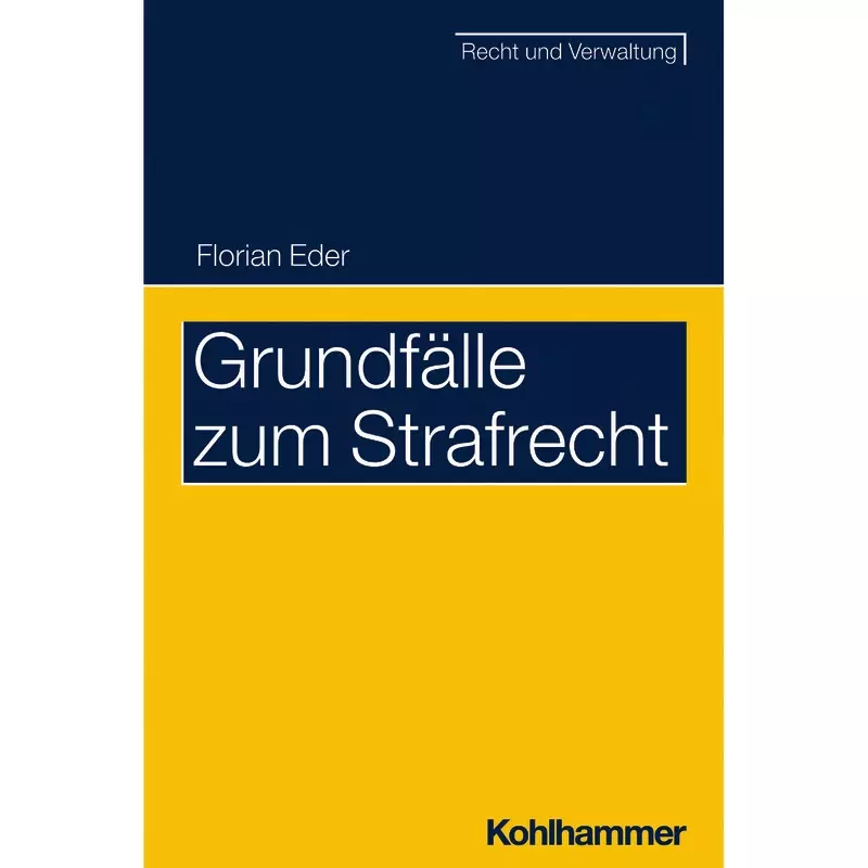 Grundfälle zum Strafrecht