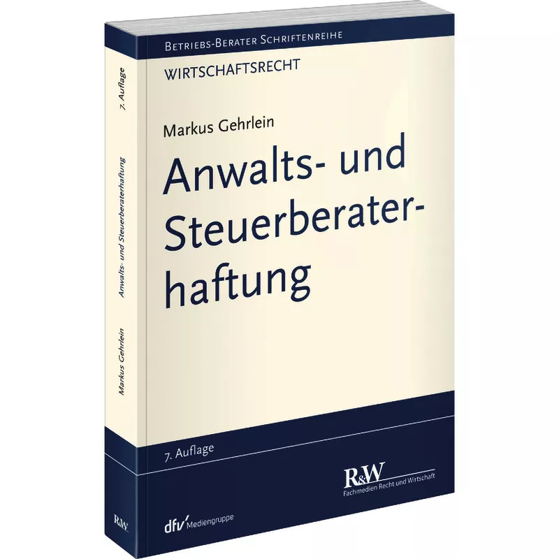 Anwalts- und Steuerberaterhaftung