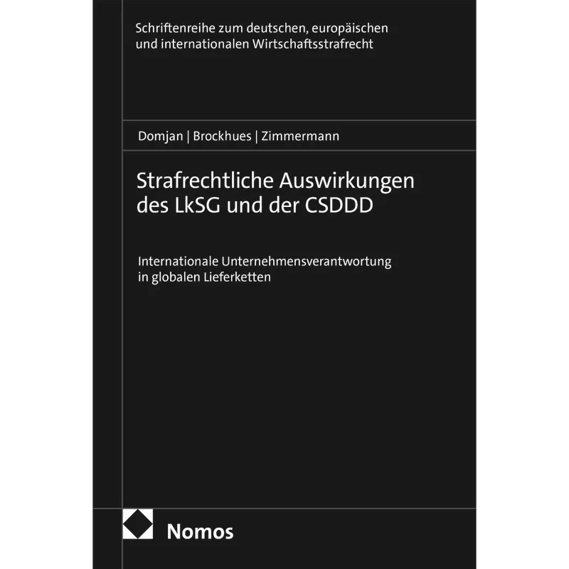 Strafrechtliche Auswirkungen des LkSG und der CSDDD
