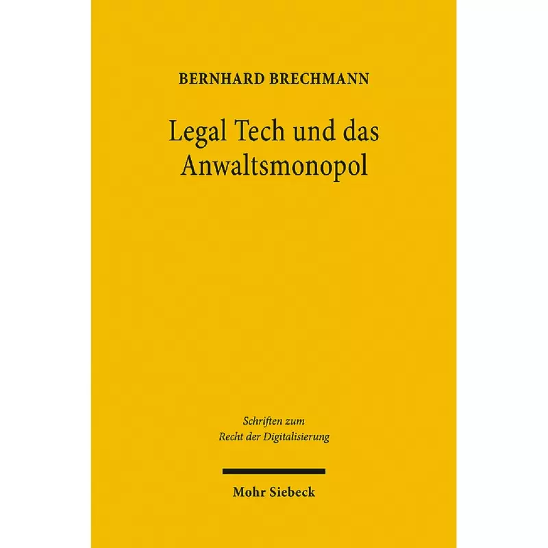Legal Tech und das Anwaltsmonopol