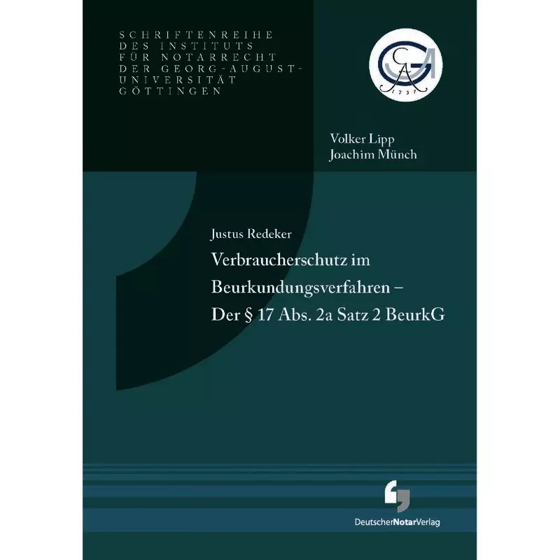 Verbraucherschutz im Beurkundungsverfahren - Der § 17 Abs.2a Satz 2 BeurkG