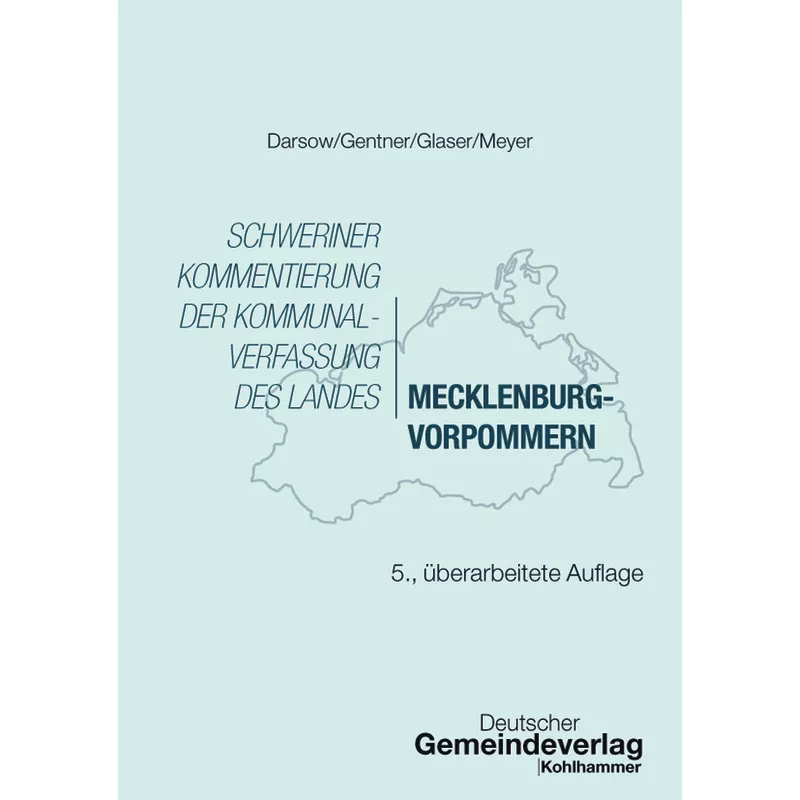 Schweriner Kommentierung der Kommunalverfassung des Landes Mecklenburg-Vorpommern