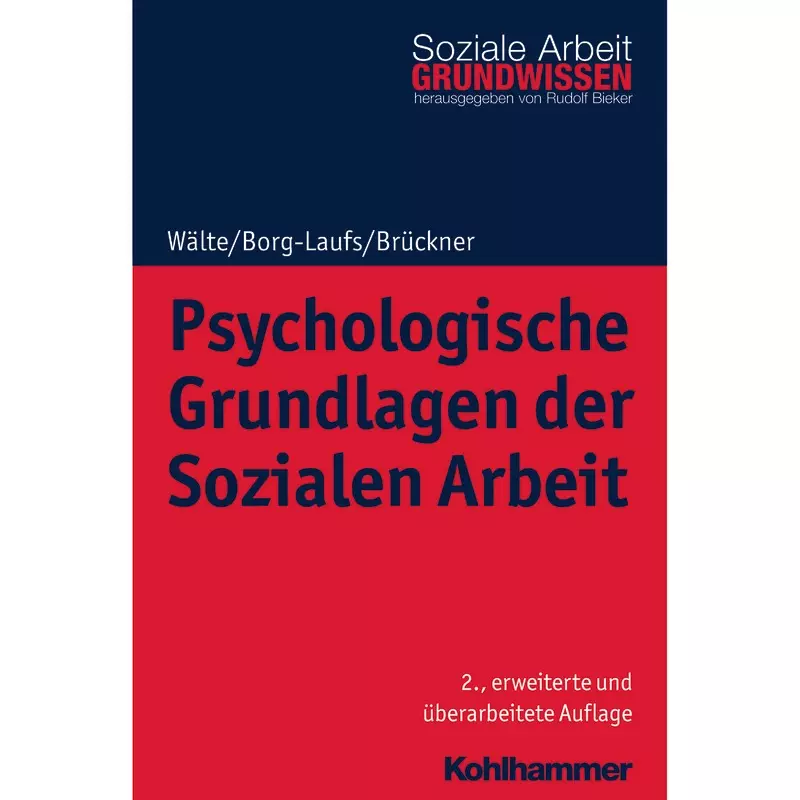 Psychologische Grundlagen der Sozialen Arbeit