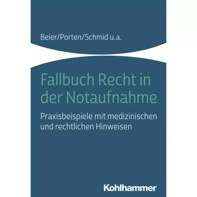 Fallbuch Recht in der Notaufnahme