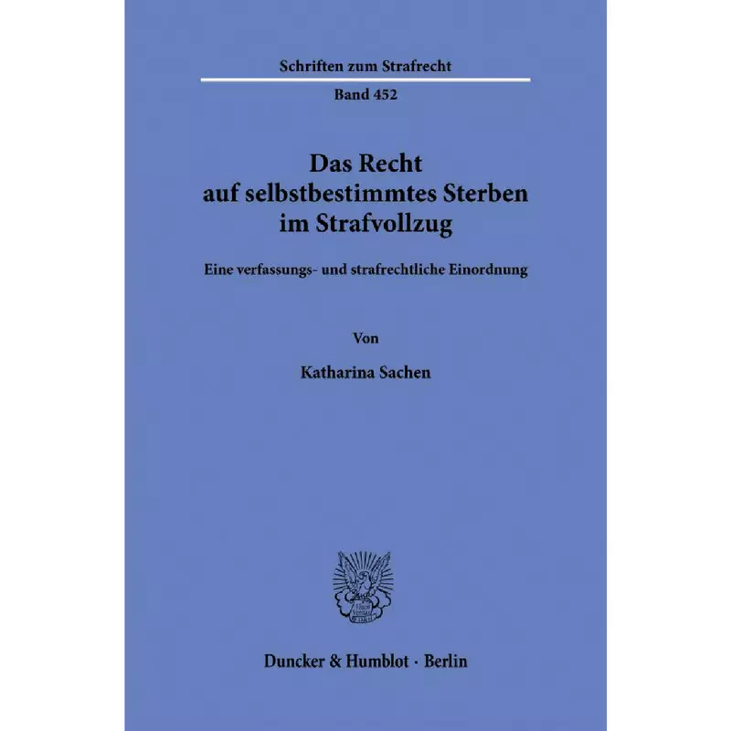 Das Recht auf selbstbestimmtes Sterben im Strafvollzug