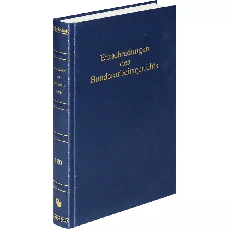 Entscheidungen des Bundesarbeitsgerichts (BAGE 180)