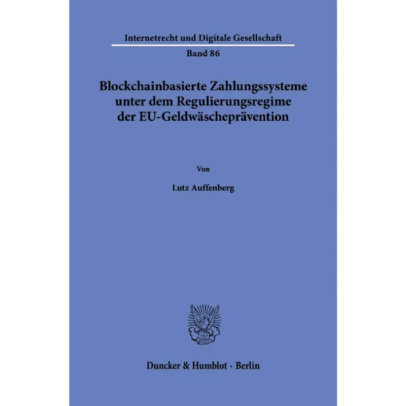 Blockchain-basierte Zahlungssysteme unter dem Regulierungsregime der EU-Geldwäscheprävention